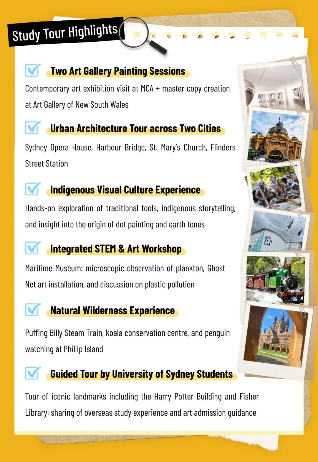 Study Tour Highlights: two art gallery painting sessions, urban architecture tour, Indigenous visual culture, STEM and art workshop, wilderness experience, University of Sydney guided tour.